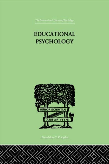 Educational Psychology : Its problems and methods, Hardback Book