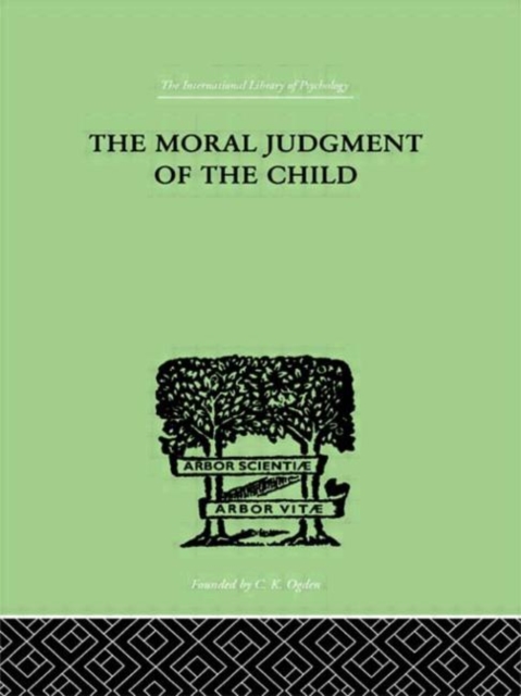 The Moral Judgment Of The Child, Hardback Book