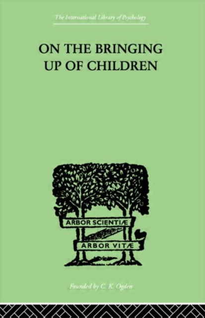 On The Bringing Up Of Children, Hardback Book