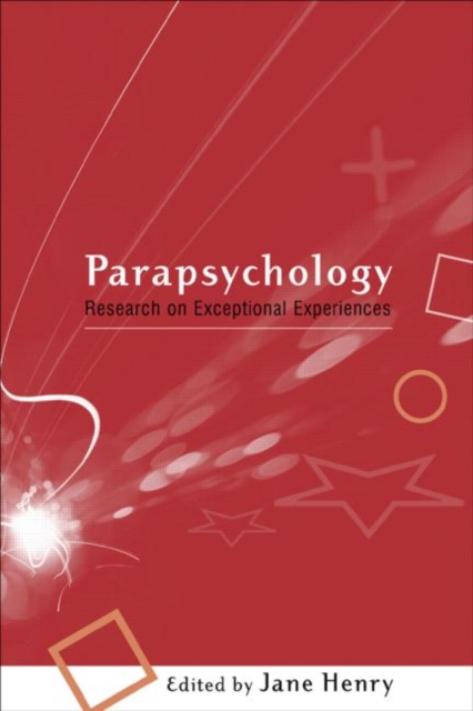 Parapsychology : Research on Exceptional Experiences, Hardback Book