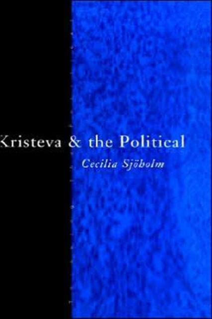 Kristeva and the Political, Hardback Book