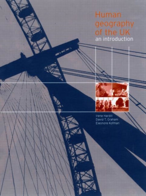 Human Geography of the UK : An Introduction, Paperback / softback Book