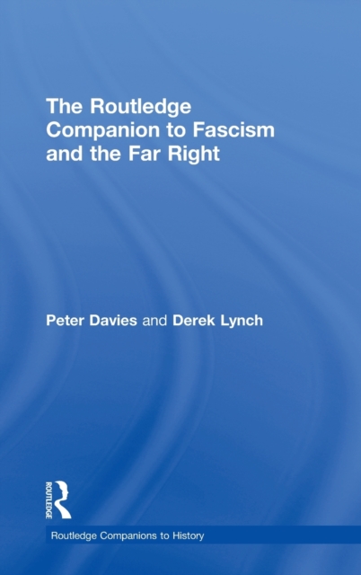 The Routledge Companion to Fascism and the Far Right, Hardback Book