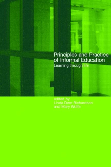 Principles and Practice of Informal Education : Learning Through Life, Paperback / softback Book