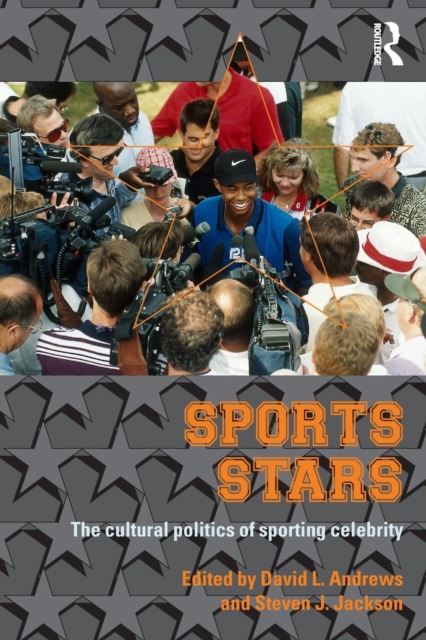 Sport Stars : The Cultural Politics of Sporting Celebrity, Paperback / softback Book