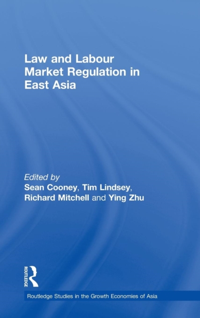 Law and Labour Market Regulation in East Asia, Hardback Book