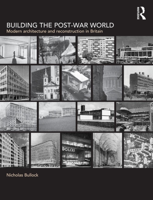 Building the Post-War World, Paperback / softback Book