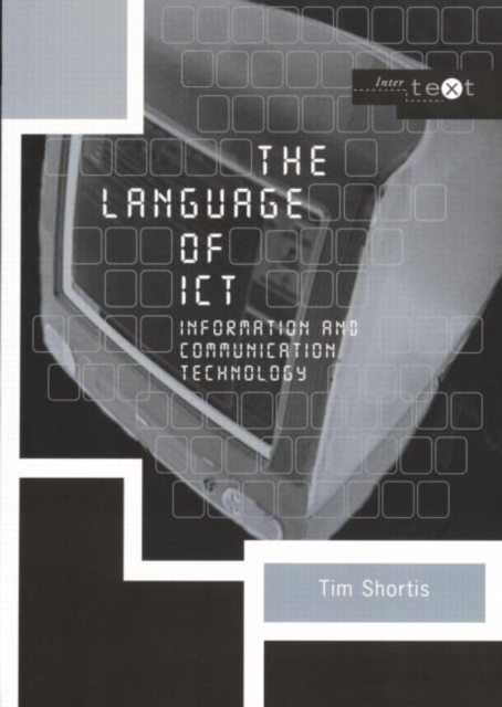 The Language of ICT : Information and Communication Technology, Paperback / softback Book