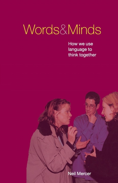 Words and Minds : How We Use Language to Think Together, Paperback / softback Book