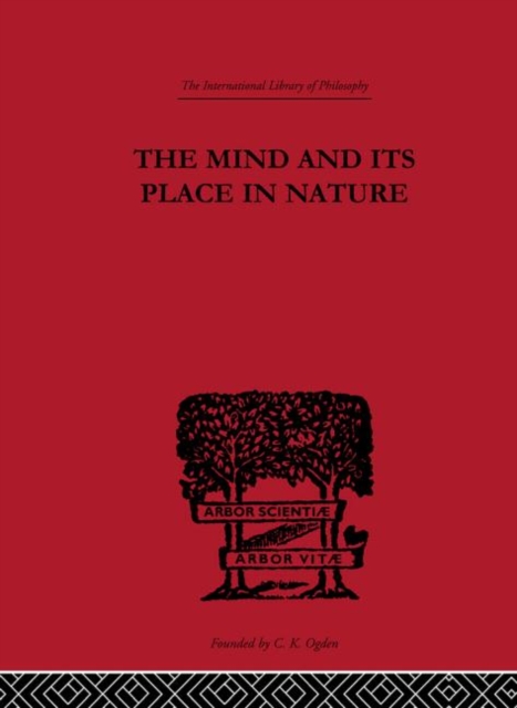 The Mind and its Place in Nature, Hardback Book