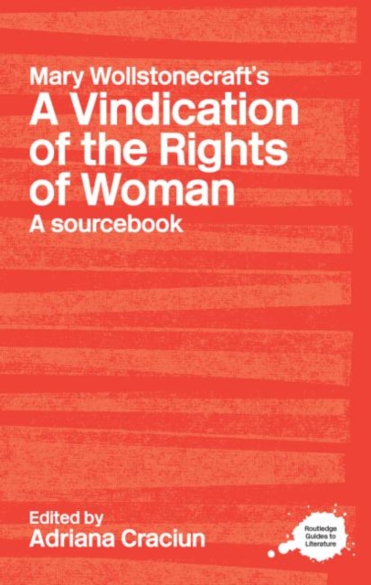 Mary Wollstonecraft's A Vindication of the Rights of Woman : A Sourcebook, Paperback / softback Book