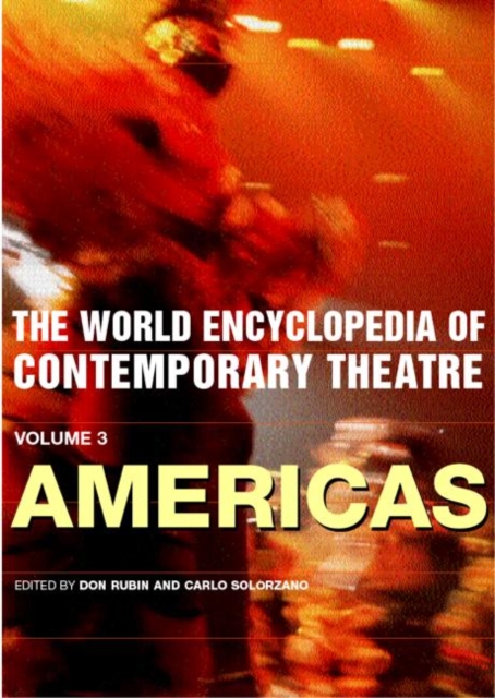 World Encyclopedia of Contemporary Theatre : The Americas, Paperback / softback Book