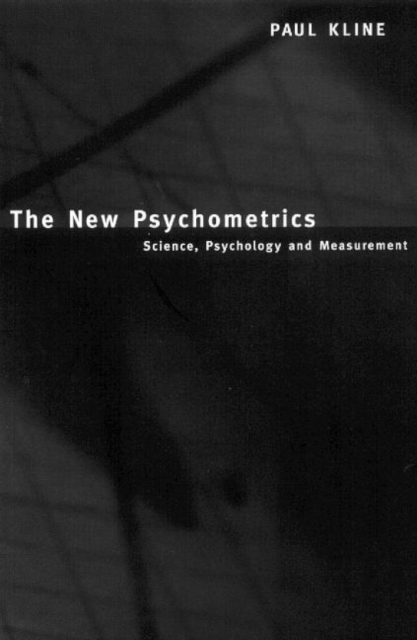 The New Psychometrics : Science, Psychology and Measurement, Paperback / softback Book