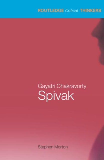 Gayatri Chakravorty Spivak, Paperback / softback Book