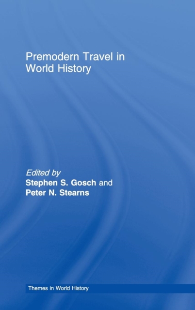 Premodern Travel in World History, Hardback Book