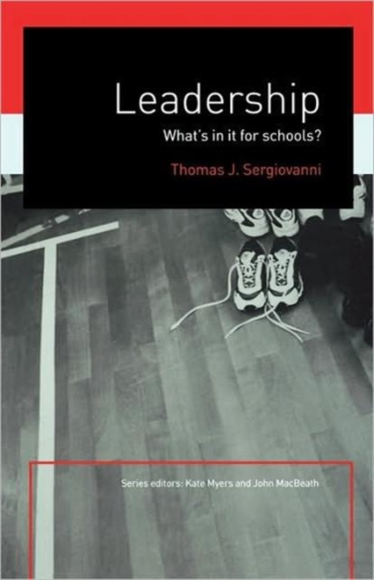 Leadership : What's In It For Schools?, Paperback / softback Book