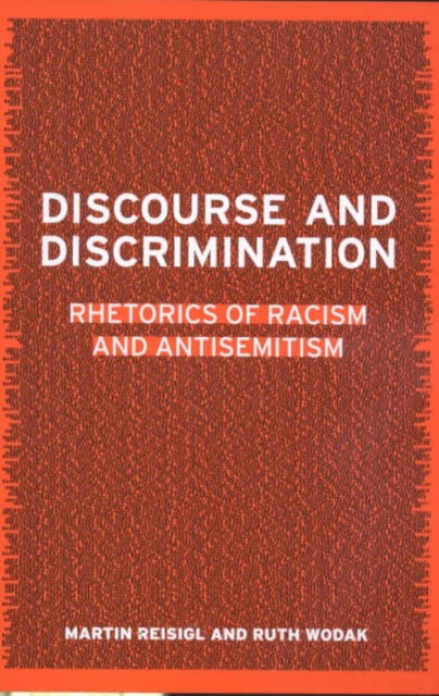 Discourse and Discrimination : Rhetorics of Racism and Antisemitism, Hardback Book