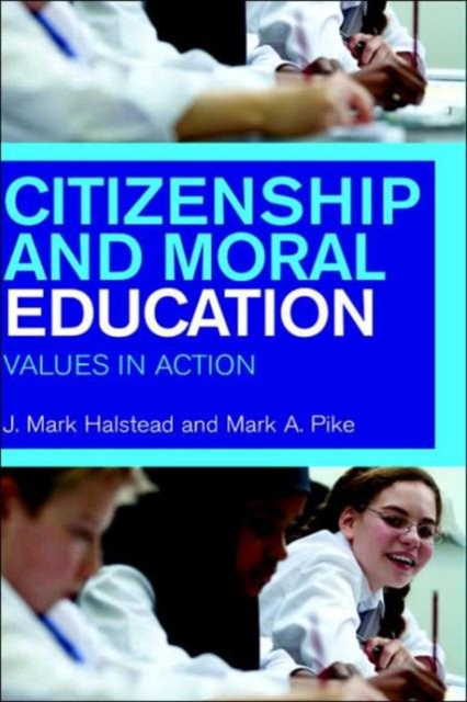 Citizenship and Moral Education : Values in Action, Hardback Book