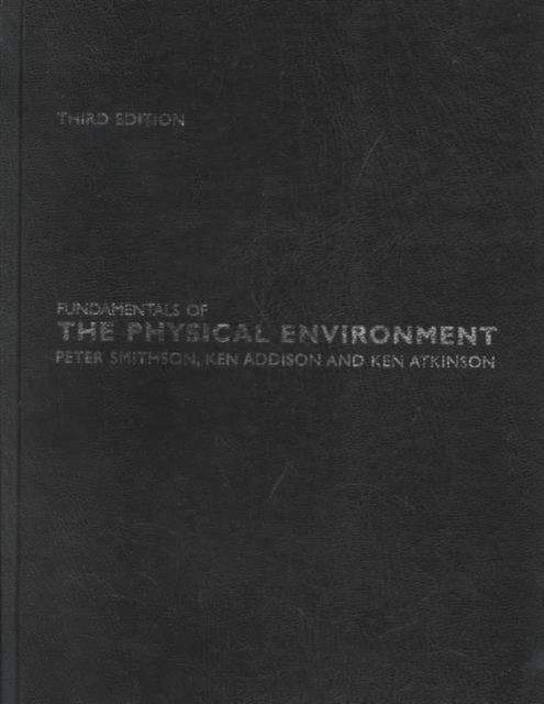 Fundamentals of the Physical Environment, Hardback Book