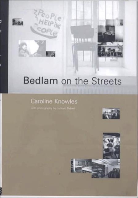 Bedlam on the Streets, Hardback Book