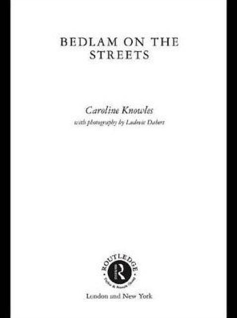 Bedlam on the Streets, Paperback / softback Book
