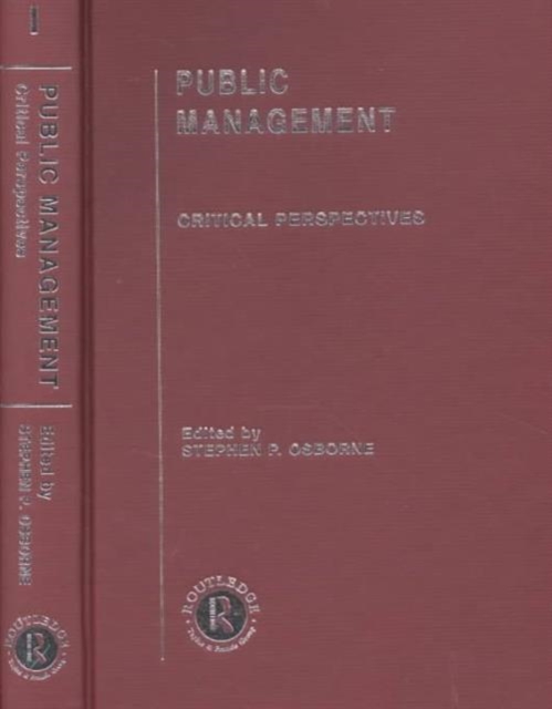 Public Management : Critical Perspectives on Business and Management, Multiple-component retail product Book
