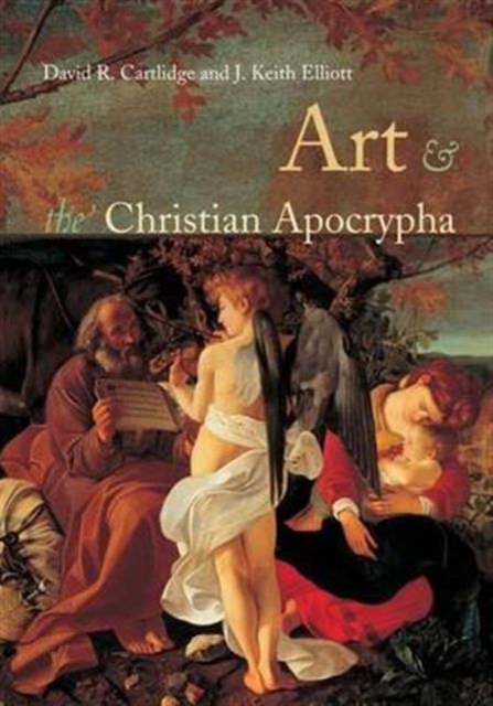 Art and the Christian Apocrypha, Hardback Book