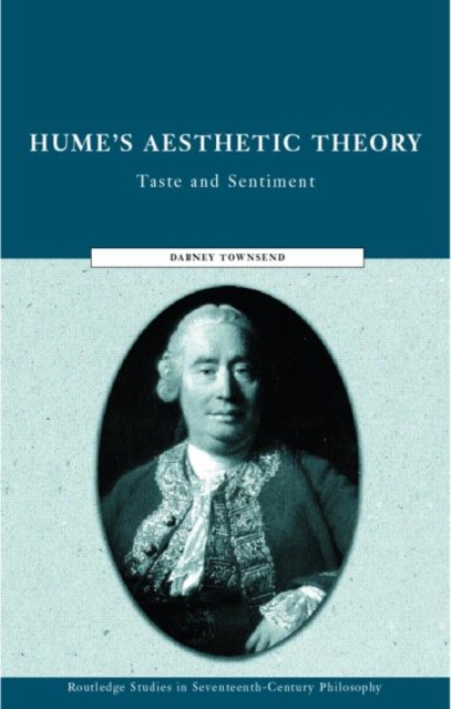 Hume's Aesthetic Theory : Taste and Sentiment, Hardback Book