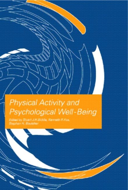 Physical Activity and Psychological Well-Being, Paperback / softback Book