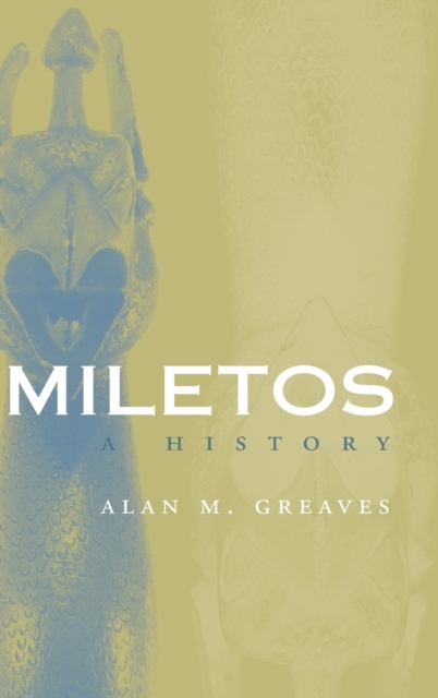Miletos : A History, Hardback Book