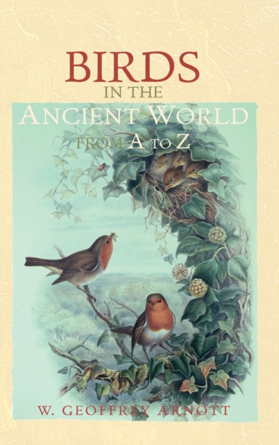 Birds in the Ancient World from A to Z, Hardback Book