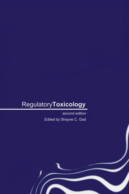 Regulatory Toxicology, Hardback Book