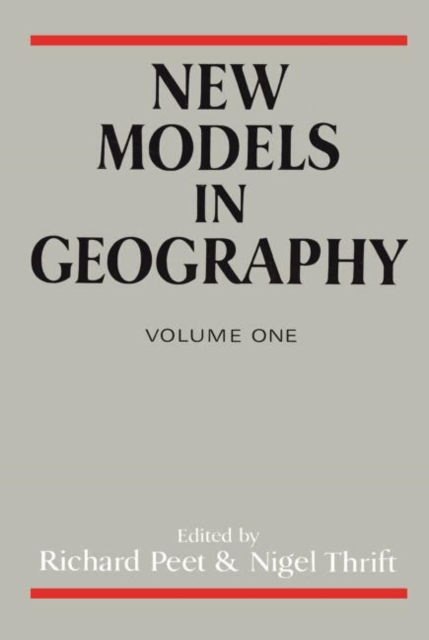 New Models In Geography : Volume 1, Paperback / softback Book