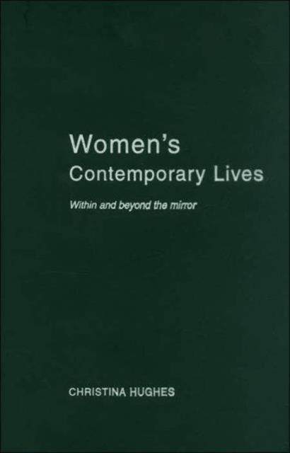 Women's Contemporary Lives : Within and Beyond the Mirror, Hardback Book