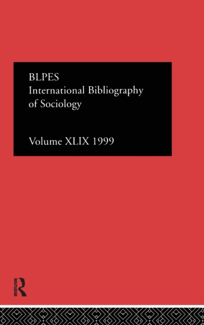 IBSS: Sociology: 1999 Vol.49, Hardback Book