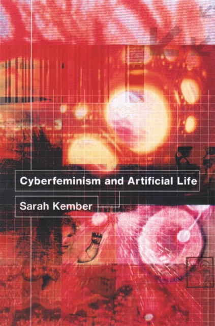 Cyberfeminism and Artificial Life, Paperback / softback Book