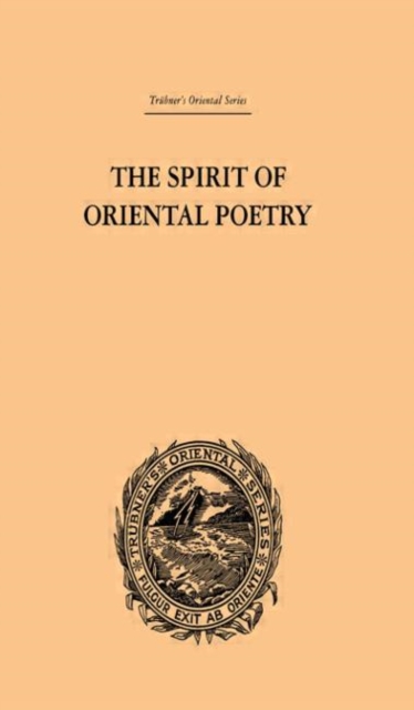 The Spirit of Oriental Poetry, Hardback Book