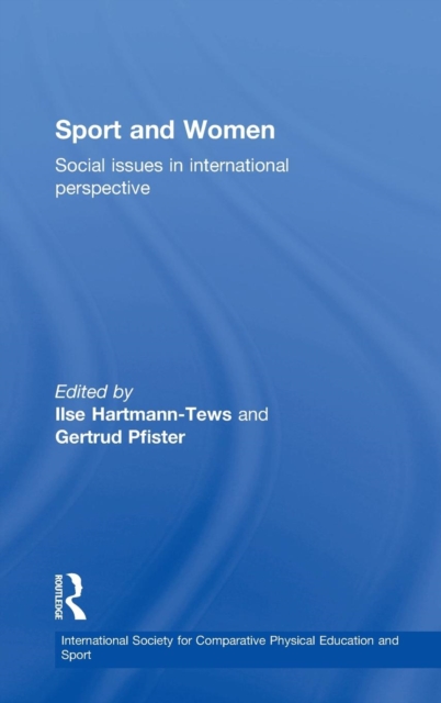 Sport and Women : Social Issues in International Perspective, Hardback Book