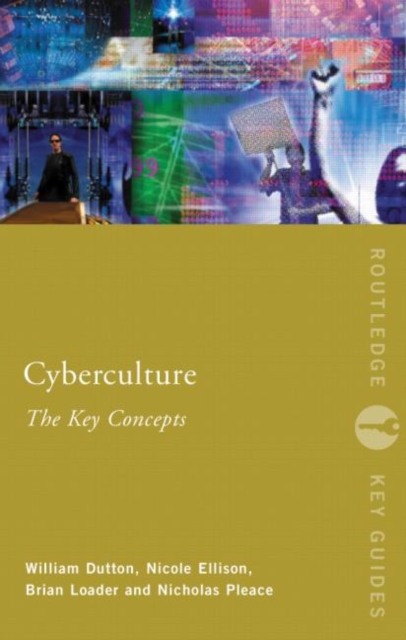 Cyberculture: The Key Concepts, Paperback / softback Book