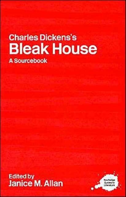 Charles Dickens's Bleak House : A Routledge Study Guide and Sourcebook, Paperback / softback Book