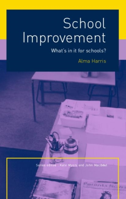 School Improvement : What's In It For Schools?, Paperback / softback Book