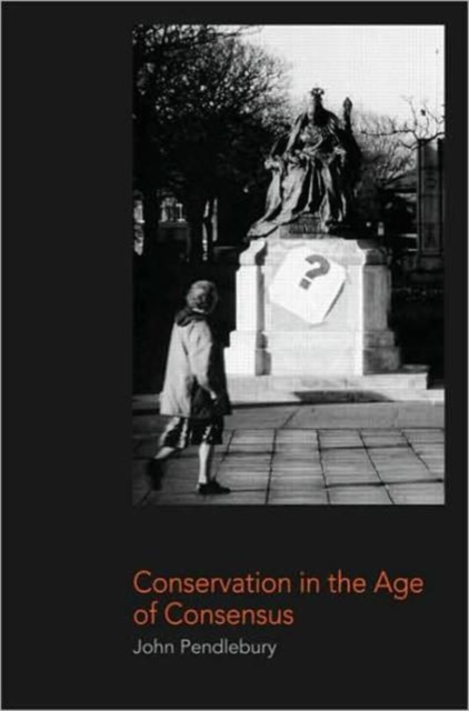 Conservation in the Age of Consensus, Paperback / softback Book