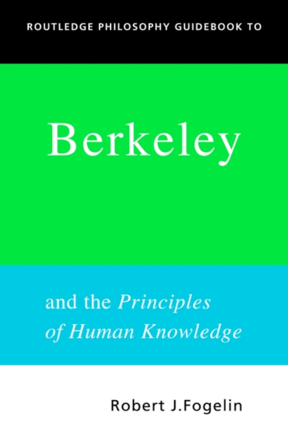 Routledge Philosophy GuideBook to Berkeley and the Principles of Human Knowledge, Hardback Book