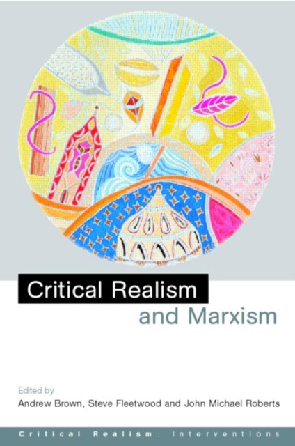 Critical Realism and Marxism, Paperback / softback Book