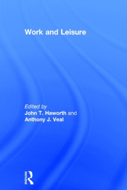 Work and Leisure, Hardback Book