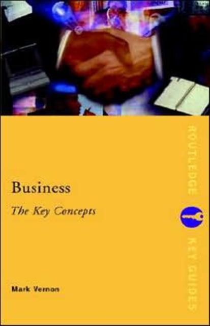 Business: The Key Concepts, Hardback Book