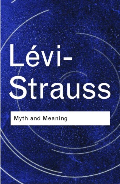 Myth and Meaning, Hardback Book