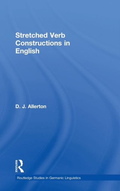 Stretched Verb Constructions in English, Hardback Book