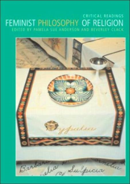 Feminist Philosophy of Religion : Critical Readings, Paperback / softback Book