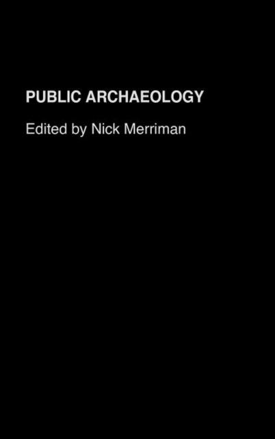 Public Archaeology, Hardback Book